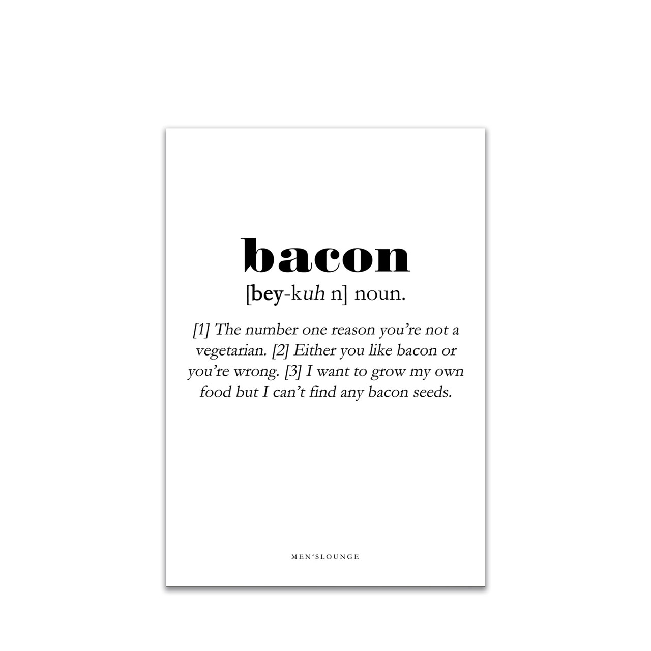 MEN’S LOUNGE Bacon Definition A4