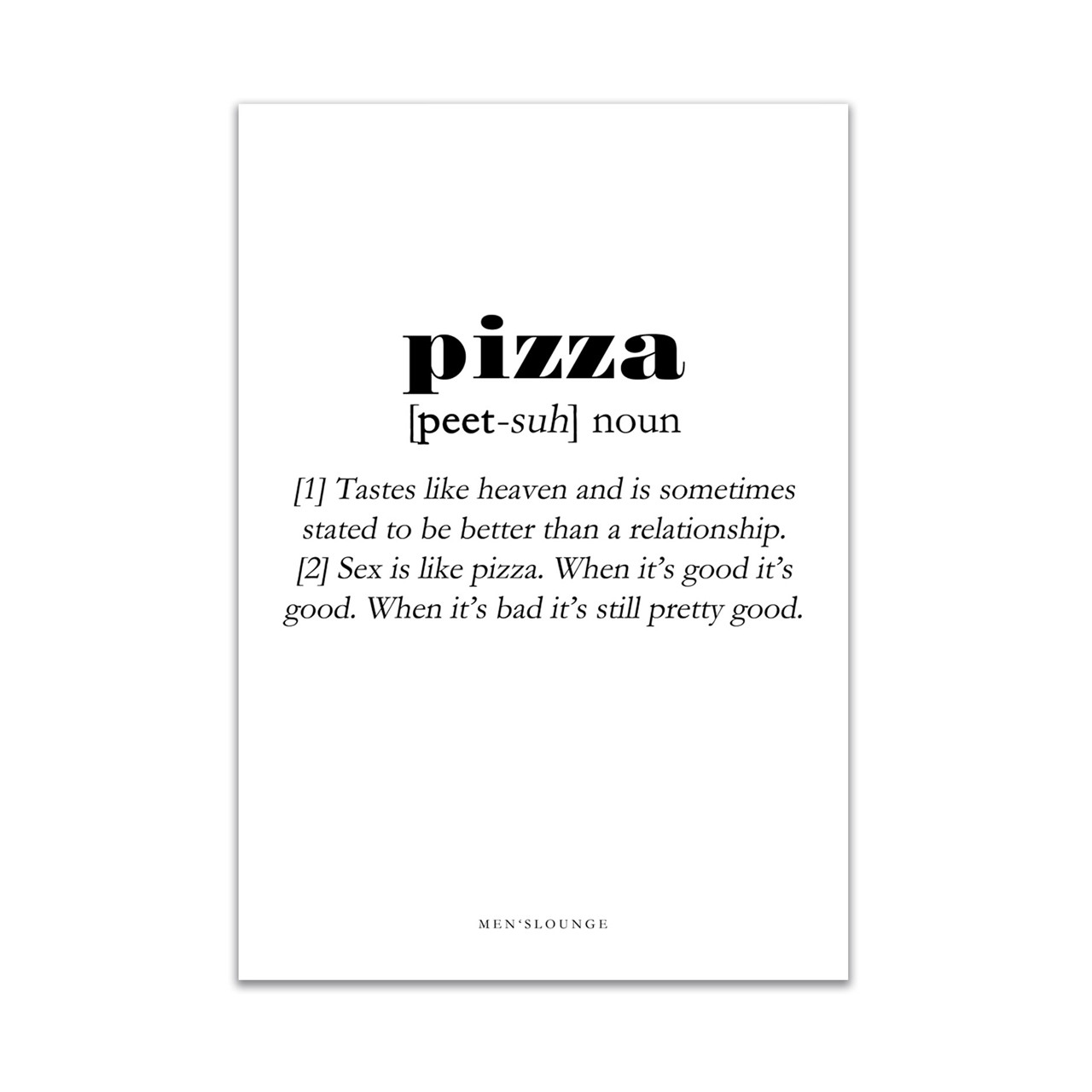 MEN’S LOUNGE Pizza Definition 30×40