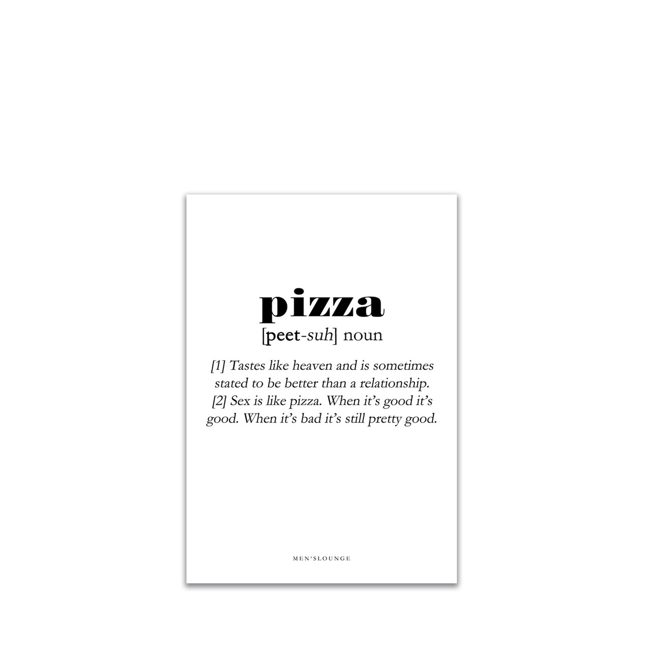 MEN’S LOUNGE Pizza Definition A5